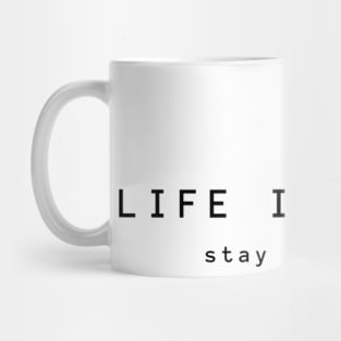 LIFE IS SHIT Mug